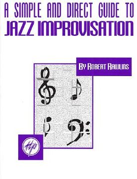portada a simple and direct guide to jazz improvisation
