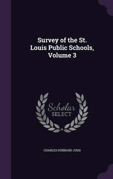 portada Survey of the St. Louis Public Schools, Volume 3
