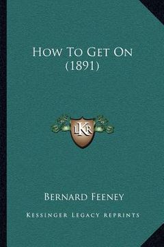 portada how to get on (1891) (in English)