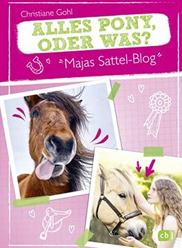 portada Majas Sattel-Blog - Alles Pony, Oder Was? Spannung, Spaß und Pferdewissen (Die Majas-Sattel-Blog-Reihe, Band 1) (en Alemán)