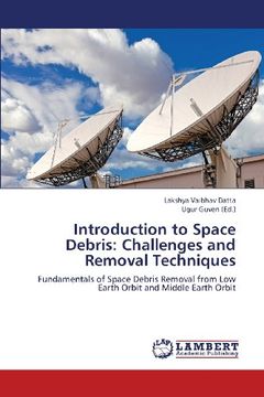 portada Introduction to Space Debris: Challenges and Removal Techniques