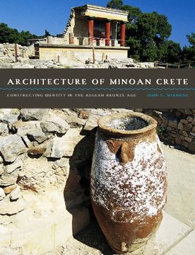 portada Architecture of Minoan Crete: Constructing Identity in the Aegean Bronze age (en Inglés)