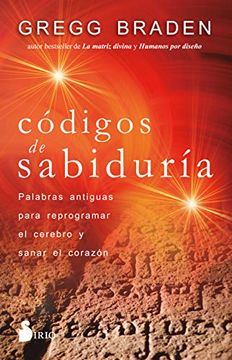 portada Códigos de Sabiduría: Palabras Antiguas Para Programar y Sanar el Corazón (in Spanish)