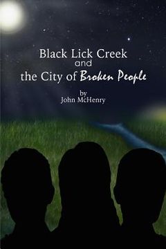 portada Black Lick Creek and the City of Broken People (en Inglés)