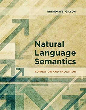 portada Natural Language Semantics: Formation and Valuation (The mit Press) (en Inglés)