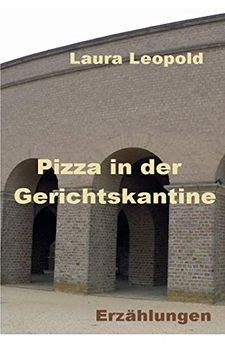 portada Pizza in der Gerichtskantine (en Alemán)