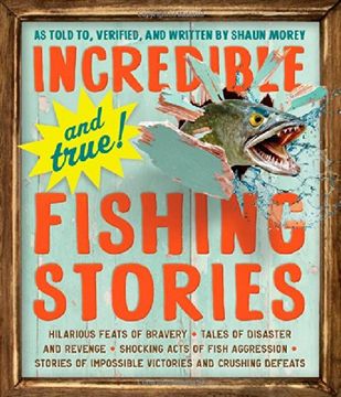 portada Incredible--And True! --Fishing Stories (en Inglés)