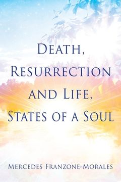 portada Death, Resurrection and Life, States of a Soul (en Inglés)