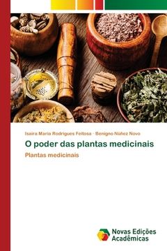 portada O Poder das Plantas Medicinais: Plantas Medicinais: (en Portugués)