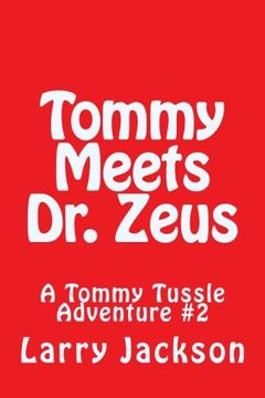 portada Tommy Meets Dr. Zeus: A Tommy Tussle Adventure #2 (Volume 2)