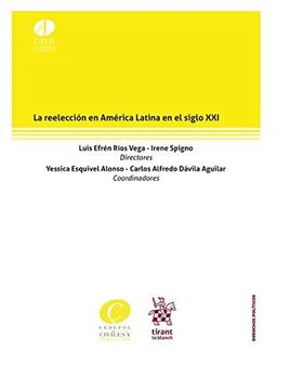 portada La Reelección en América Latina en el Siglo xxi (Derechos Políticos -Mexico-)