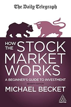 portada How the Stock Market Works: A Beginner'S Guide to Investment 