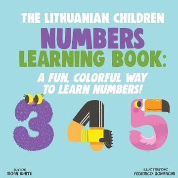 portada The Lithuanian Children Numbers Learning Book: A Fun, Colorful Way to Learn Numbers!