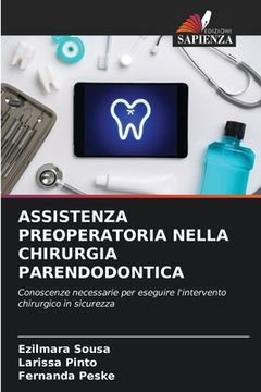 portada Assistenza Preoperatoria Nella Chirurgia Parendodontica (in Italian)