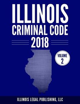portada Illinois Criminal Code, Volume 2 (en Inglés)