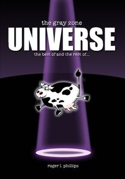 portada The Gray Zone UNIVERSE!: The complete collection of alien comics from "The Gray Zone" series! (en Inglés)