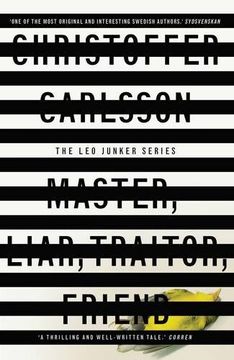 portada Master, Liar, Traitor, Friend: a Leo Junker case