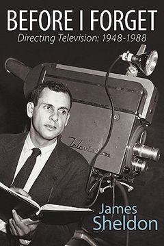 portada before i forget - directing television: 1948-1988 (en Inglés)