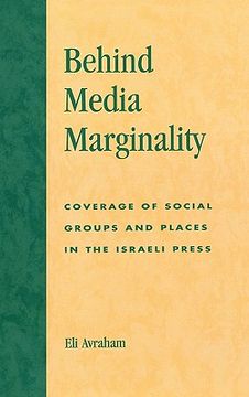 portada behind media marginality: coverage of social groups and places in the israeli press (in English)