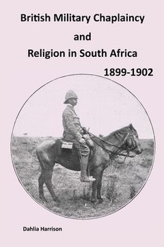 portada British Military Chaplaincy and Religion in South Africa 1899-1902 (en Inglés)
