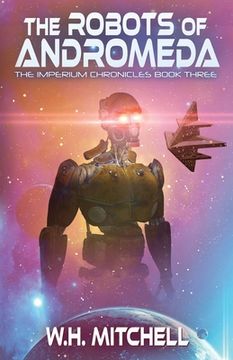 portada The Robots of Andromeda (Imperium Chronicles, Book 3) (en Inglés)
