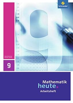 portada Mathematik Heute 9. Arbeitsheft. Realschule. Sachsen-Anhalt: Ausgabe 2011 (en Alemán)