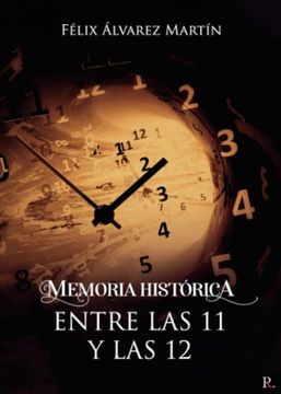portada Memoria Histórica: Entre las 11 y las 12