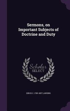 portada Sermons, on Important Subjects of Doctrine and Duty (en Inglés)