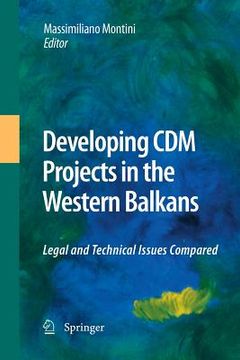 portada Developing CDM Projects in the Western Balkans: Legal and Technical Issues Compared