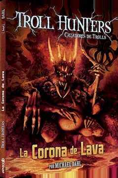 portada Corona de Lava (Troll Hunters Cazadores de Trolls 3) (Bolsillo)