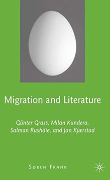 portada Migration and Literature: Günter Grass, Milan Kundera, Salman Rushdie, and jan Kjærstad (en Inglés)
