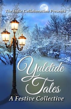 portada Yuletide Tales: A Festive Collective (en Inglés)