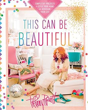 portada This can be Beautiful: Simple diy Projects to Style Your Home and Redesign Your Life (en Inglés)
