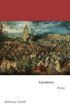 portada Carnations: Poems (Princeton Series of Contemporary Poets) (in English)