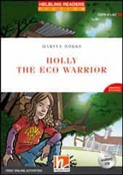 portada Helbling Readers red Series (2) Holly the eco Warrior + Cd+Ezone (en Inglés)