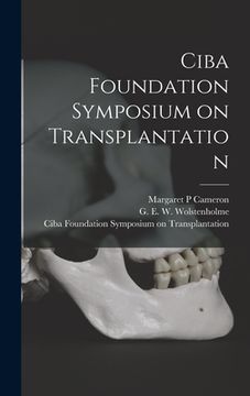 portada Ciba Foundation Symposium on Transplantation (en Inglés)