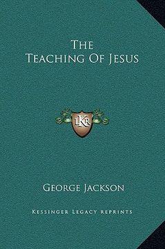portada the teaching of jesus (en Inglés)