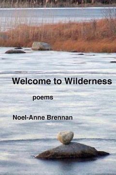 portada Welcome to Wilderness: poems (en Inglés)
