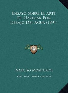 portada ensayo sobre el arte de navegar por debajo del agua (1891) ensayo sobre el arte de navegar por debajo del agua (1891)