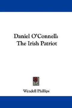 portada daniel o'connell: the irish patriot (en Inglés)