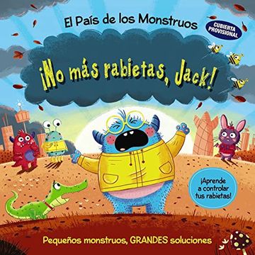 portada No mas Rabietas, Jack! El Pais de los Monstruos (in Spanish)