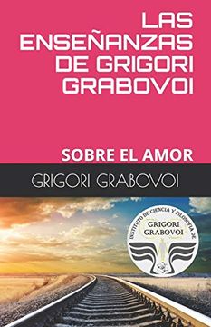 portada Las Enseñanzas de Grigori Grabovoi: Sobre el Amor (in Spanish)