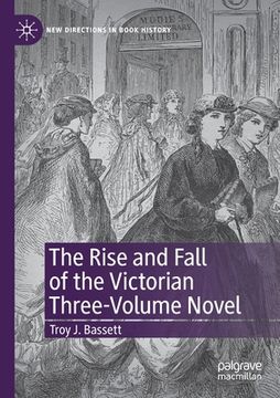 portada The Rise and Fall of the Victorian Three-Volume Novel (en Inglés)