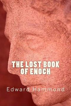 portada The Lost Book of Enoch: A Comprehensive Translation of the Forgotten Book of the Bible (en Inglés)