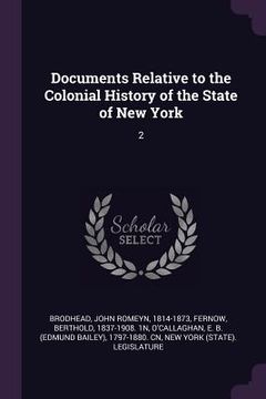 portada Documents Relative to the Colonial History of the State of New York: 2 (en Inglés)
