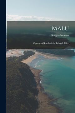 portada Malu; Openwork Boards of the Tshuosh Tribe (en Inglés)