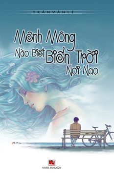 portada Mênh Mông Nào Biết Biển Tr i N i Nao (en Vietnamita)