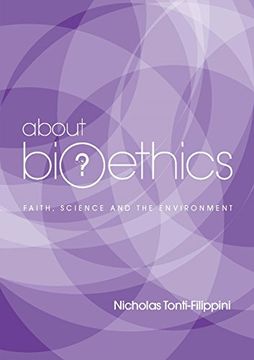 portada About Bioethics V: FAITH, SCIENCE AND THE ENVIRONMENT