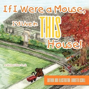 portada if i were a mouse, i'd live in this house! (en Inglés)