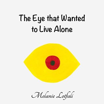 portada The Eye that Wanted to Live Alone (Unity in Diversity) (en Inglés)